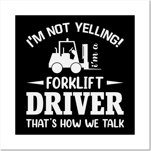 Funny Forklift Driver Saying Warehouse Wall Art by Visual Vibes